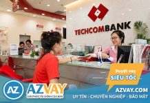 Vay đáo hạn ngân hàng Techcombank 2019: Điều kiện, thủ tục cần thiết